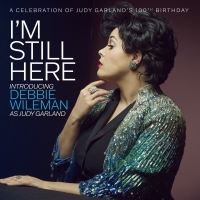 BWW Album Review: Debbie Wileman Arrives With Judy Garland Tribute Album I'M STILL HERE
