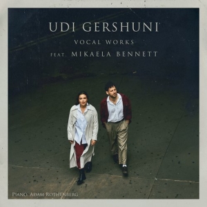 Udi Gershuni Announces New Album Featuring Renowned Soprano Mikaela Bennett Photo