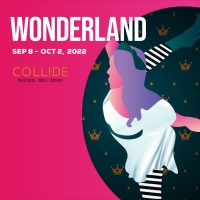 Collide Theatrical Dance Co. & Artistry Theater Present WONDERLAND Revival Photo