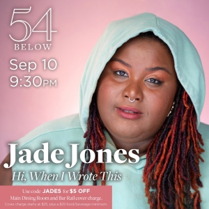 Jade Jones aka Litty Official to Present HI, WHEN I WROTE THIS at 54 Below Photo