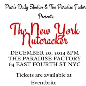 THE NEW YORK NUTCRACKER to Return to The Paradise Factory Photo