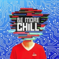 BE MORE CHILL to be Presented at The Downriver Actors Guild This Month