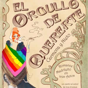 Los Teatros del Canal estrenan la nueva zarzuela EL ORGULLO DE QUERERTE Photo