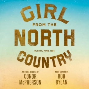 GIRL FROM THE NORTH COUNTRY is Headed to The Smith Center Next Month Photo