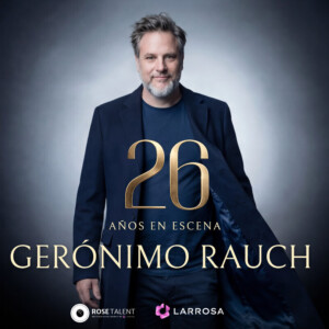 Gerónimo Rauch celebra hoy en Madrid sus 26 AÑOS EN ESCENA en el Teatro Calderón Photo