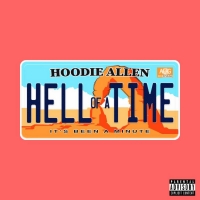 Hoodie Allen Releases New Single 'Hell Of A Time' Video
