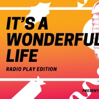 IT'S A WONDERFUL LIFE, RADIO PLAY EDITION Adapted And Directed By Greg Cicchino Photo