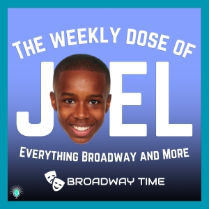 Listen: Broadway Podcast Network Launches THE WEEKLY DOSE OF JOEL Podcast, Hosted by  Photo