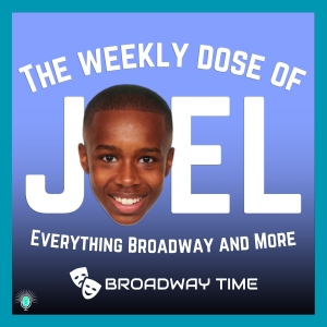 Listen: Broadway Podcast Network Launches THE WEEKLY DOSE OF JOEL Podcast, Hosted by…