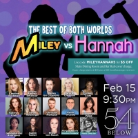 THE BEST OF BOTH WORLDS: MILEY VS. HANNAH to be Presented at 54 Below in February