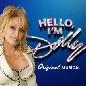 Dolly Parton's HELLO, I'M DOLLY Coming To Broadway in 2026