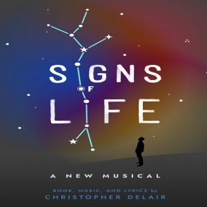 New Astrology-Inspired Musical SIGNS OF LIFE Announced Photo