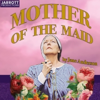Jarrott Productions Announces Cast Of MOTHER OF THE MAID