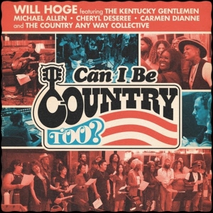 Will Hoge & Country Any Way Collective Release 'Can I Be Country Too?' Benefiting Mus Photo