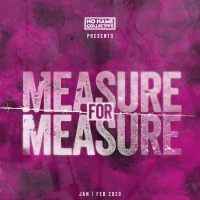 The No Name Collective Presents MEASURE FOR MEASURE Photo