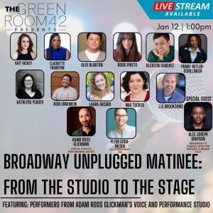 The Green Room 42 to Present BROADWAY UNPLUGGED MATINEE: FROM THE STUDIO TO THE STAGE Photo