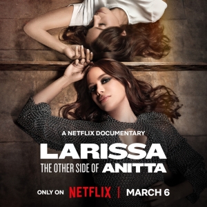 Video: LARISSA: THE OTHER SIDE OF ANITTA Documentary Trailer