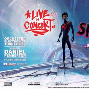 SPIDER-MAN: ACROSS THE SPIDER-VERSE LIVE IN CONCERT Will Play the Dolby Theatre This  Photo