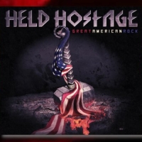 Held Hostage Announce New Album 'Great American Rock' Featuring Guest Vocals from Tim Photo