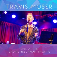 Travis Moser Celebrates Pride Month With The Release Of His New Live Album Video