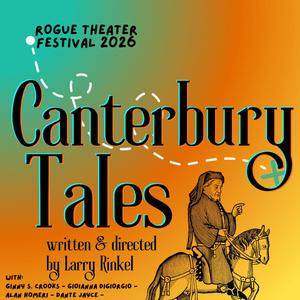 THE CANTERBURY TALES to Bring Six Chaucer Stories to Life at Rogue Theater Festival