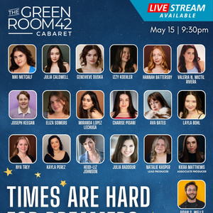 TIMES ARE HARD FOR DREAMERS To Be Presented At The Green Room 42 In May Photo