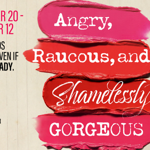 ANGRY, RAUCOUS, AND SHAMELESSLY GORGEOUS To Open At Lyric Stage Boston Video