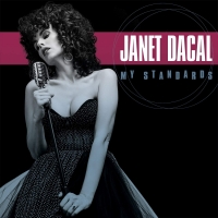 BWW Album Review: Janet Dacal's MY STANDARDS Swings with Vivacious Life Photo