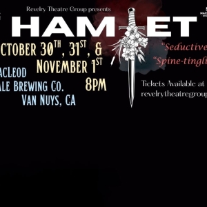 Revelry Theatre Group Brings Shakespeare's HAMLET This Halloween Photo