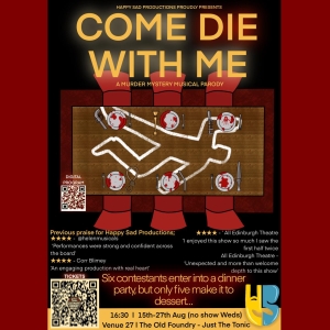 EDINBURGH 2023: Review: COME DIE WITH ME, Just The Tonic At The Grassmarket Centre Photo