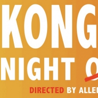 Main Street Theatre Works Will Host KONG'S NIGHT IN