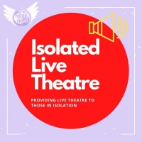 Ethereal Theatre Introduces ISOLATED LIVE THEATRE Video