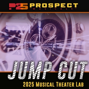 Cast Set for Prospect Musicals 2025 Musical Theater Lab JUMP CUT Photo