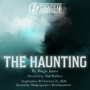 THE HAUNTING to Make US Premiere at Kentucky Shakespeare Photo