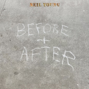 Neil Young Announces New Album 'Before and After' Video