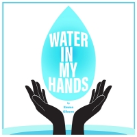 WATER IN MY HANDS Will Premiere at Vivid Stage in December