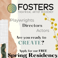 Fosters Theatrical Artist Residency Announces The Spring Residency Photo