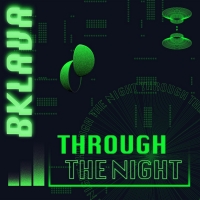 Bklava Drops New Single 'Through The Night' Photo