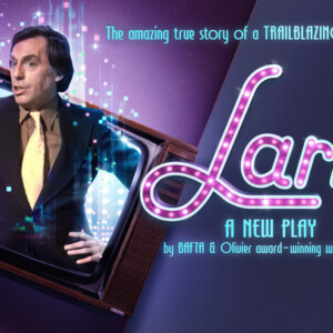 LARRY Will Premiere at Salisbury Playhouse in February Photo