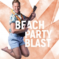 BEACH PARTY BLAST Announced At Prima Theatre