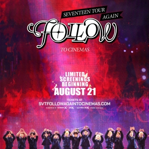 SEVENTEEN TOUR 'FOLLOW' AGAIN TO CINEMAS Coming to Theaters Worldwide Photo