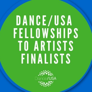 Dance/USA Shares Finalists For Fellowships To Artists Program Photo