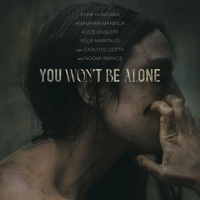 VIDEO: Focus Features Releases New YOU WON'T BE ALONE Trailer Video