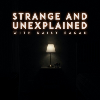 Listen: STRANGE & UNEXPLAINED WITH DAISY EAGAN Podcast Premieres Today Video