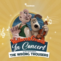 WALLACE AND GROMIT in Concert Comes To The Bristol Hippodrome In May 2020 Photo