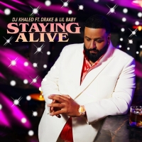 DJ Khaled Releases New Single 'Staying Alive' Featuring Drake & Lil Baby Photo