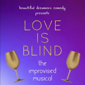 LOVE IS BLIIND THE IMPROVISED MUSICAL to Open in March at The Players Theatre Photo