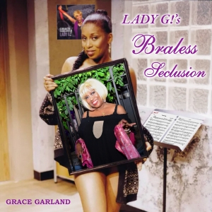 Album Review: Diva Grace Garland Burns Her Bra For All To Hear On New Album LADY G!'S Photo