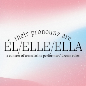 54 Below Presents THEIR PRONOUNS ARE EL/ ELLE/ ELLA Photo