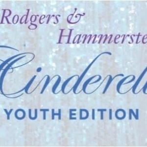 Review: RODGERS & HAMMERSTEIN'S CINDERELLA: YOUTH EDITION at The Royal Theatre